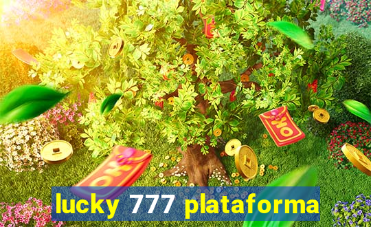 lucky 777 plataforma